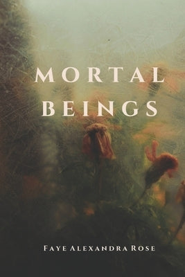 Mortal Beings by Shove, Adam