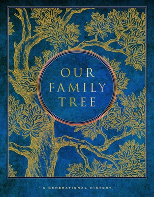 Our Family Tree: A Generational History by Morgan, Sharon Leslie