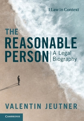 The Reasonable Person by Jeutner, Valentin