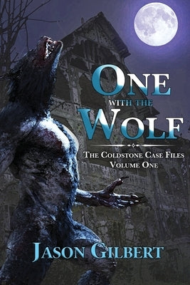 One with the Wolf by Gilbert, Jason
