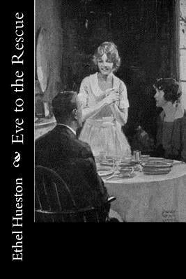 Eve to the Rescue by Hueston, Ethel
