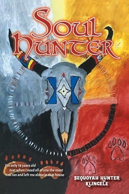 Soul Hunter by Klingele, Sequoyah Hunter