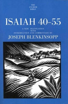 Isaiah 40-55 by Blenkinsopp, Joseph