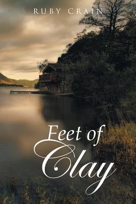 Feet of Clay by Crain, Ruby