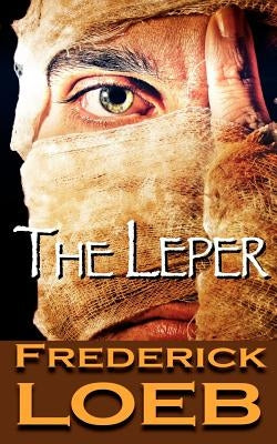 The Leper by Loeb, Frederick
