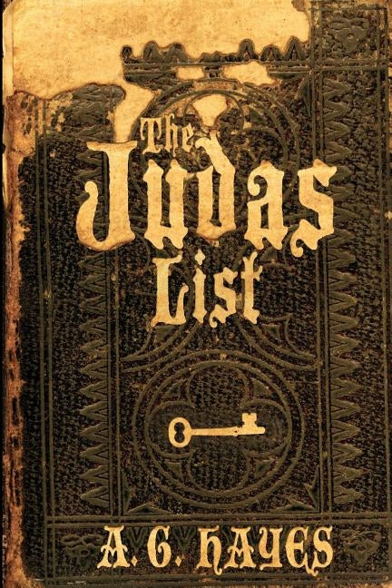 The Judas List by Hayes, A. G.