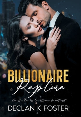 Billionaire Rapture by Foster, Declan K.
