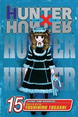 Hunter X Hunter, Vol. 15 by Togashi, Yoshihiro