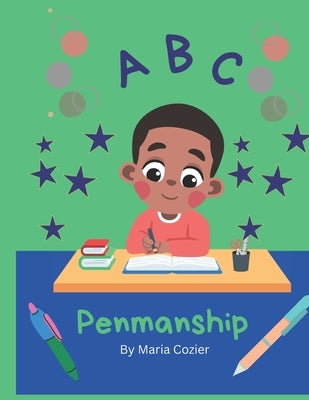 My ABC Penmanship by Cozier, Maria