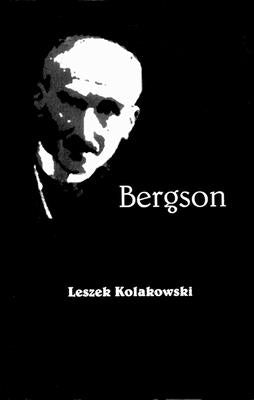 Bergson by Kolakowski, Leszek