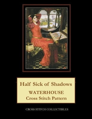 Half Sick of Shadows: J.W. Waterhouse cross stitch pattern by George, Kathleen