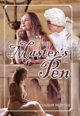 The Master's Pen by Nichols, Darrin