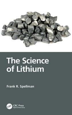 The Science of Lithium by Spellman, Frank R.