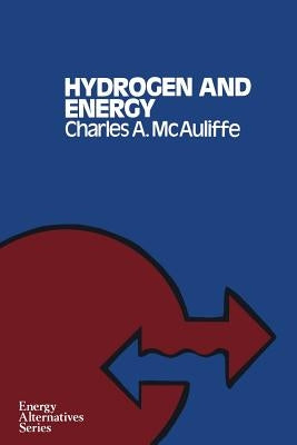 Hydrogen and Energy by McAuliffe, T. R.