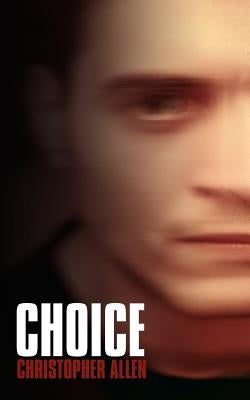 Choice by Allen, Christopher