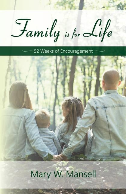 Family is for Life by Mary, Mansell