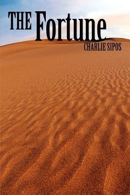 The Fortune by Sipos, Charlie