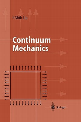 Continuum Mechanics by Liu, I-Shih
