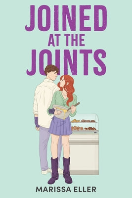 Joined at the Joints by Eller, Marissa
