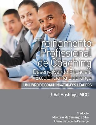 Treinamento Profissional de Coaching by Hastings, J. Val