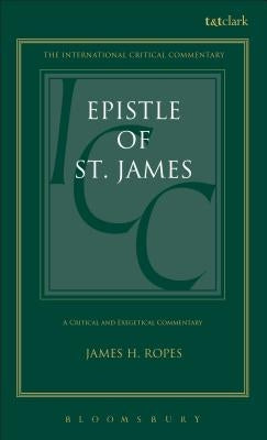 Epistle of St. James by Ropes, James H.