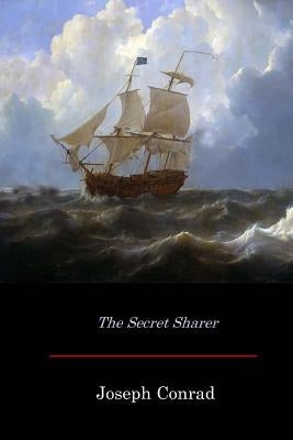 The Secret Sharer by Conrad, Joseph