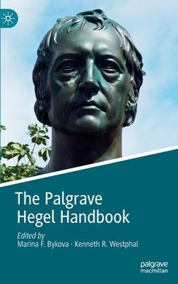 The Palgrave Hegel Handbook by Bykova, Marina F.
