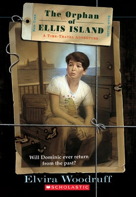 The Orphan of Ellis Island: A Time-Travel Adventure by Woodruff, Elvira