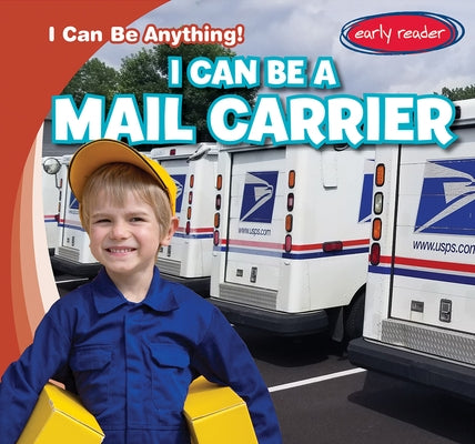 I Can Be a Mail Carrier by Martin, Luke