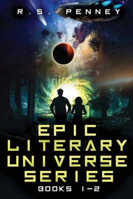 Epic Literary Universe Series - Books 1-2 by Penney, R. S.