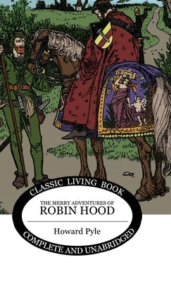 The Merry Adventures of Robin Hood by Pyle, Howard