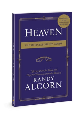 Heaven: The Official Study Guide by Alcorn, Randy