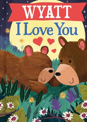 Wyatt I Love You by Green, Jd