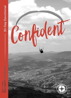 Confident: Food for the Journey - Themes by McQuoid, Elizabeth