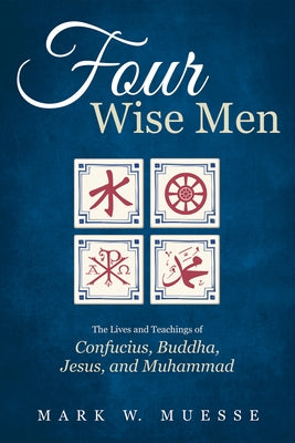 Four Wise Men by Muesse, Mark W.