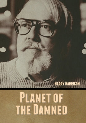 Planet of the Damned by Harrison, Harry