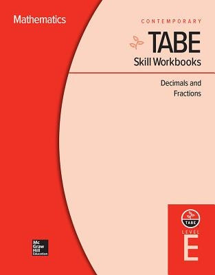 Tabe Skill Workbooks Level E: Decimals (10 Copies) by Contemporary