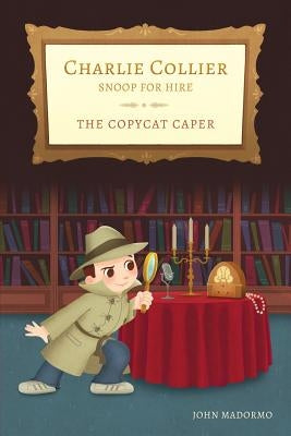 The Copycat Caper by Madormo, John V.