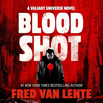 Bloodshot by Van Lente, Fred