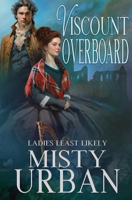 Viscount Overboard by Urban, Misty