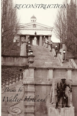 Reconstruction by Holland, Walter