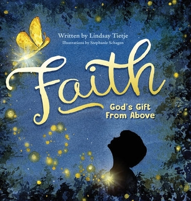 Faith by Tietje, Lindsay