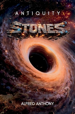 ANTIQUITY Stones by Anthony, Alfred