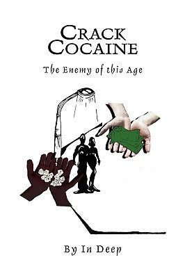 Crack Cocaine by Deep, In
