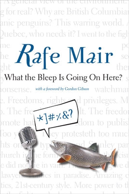 What the Bleep Is Going on Here? by Mair, Rafe
