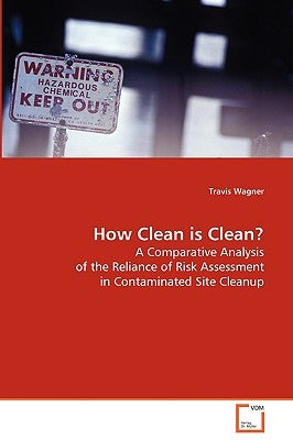 How Clean is Clean? by Wagner, Travis