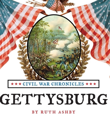 Gettysburg-Great Battles of the Civil War by Ashby, Ruth