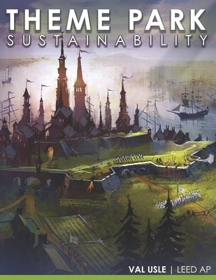Theme Park Sustainability by Usle, Val