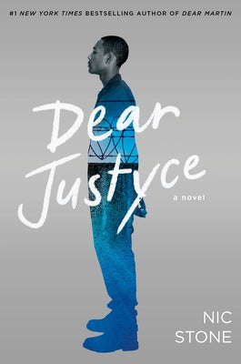 Dear Justyce by Stone, Nic