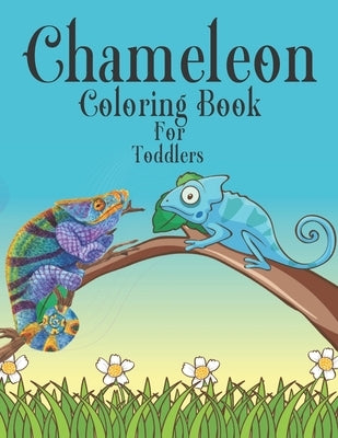Chameleon Coloring Book For Toddlers by Yeash, Nasheem